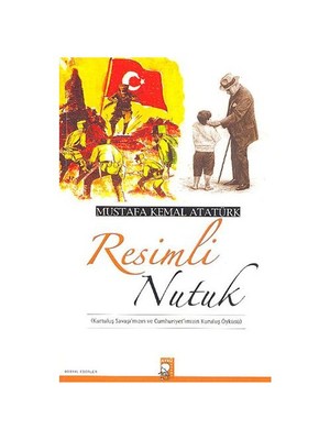 Resimli Nutuk - Mustafa Kemal Atatürk