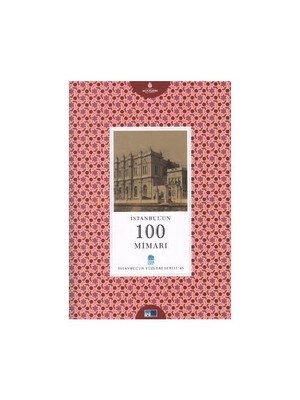 İstanbul'Un 100 Mimarı-İbrahim Toraman