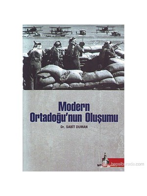 Modern Ortadoğu'Nun Oluşumu-Sabit Duman