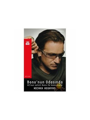 Bono'Nun Odasında - U2 Nun Solisti Bono İle Konuşmalar-Michka Assayas