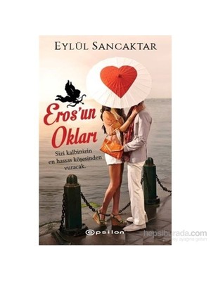 Eros'un Okları - Eylül Sancaktar