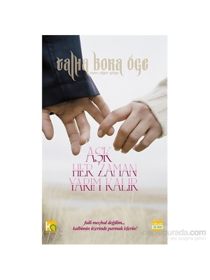 Aşk Her Zaman Yarım Kalır-Talha Bora Öge