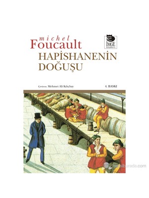 Hapishanenin Doğuşu - Michel Foucault