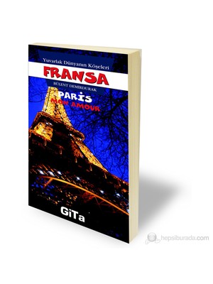 Parıs Mon Amour Yuvarlak Dünyanın Köşeleri: 2-Bülent Demirdurak