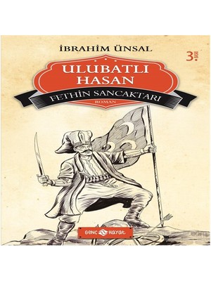 Fethin Sancaktarı- Ulubatlı Hasan-İbrahim Ünsal