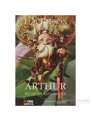 Arthur İki Dünyanın Savaşı-Luc Besson
