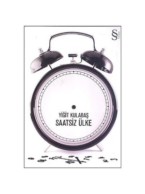 Saatsiz Ülke - Yiğit Kulabaş