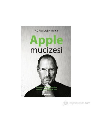 Apple Mucizesi-Adam Lashinsky