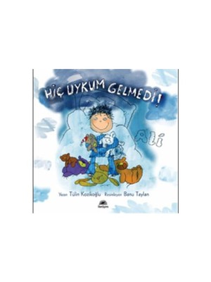 Hiç Uykum Gelmedi! - Ali - Tülin Kozikoğlu