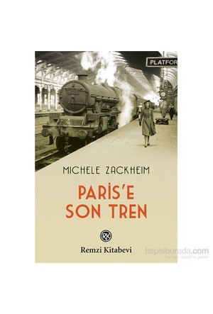 Paris E Son Tren Michele Zackheim Kitab ve Fiyat Hepsiburada