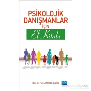 Psikolojik Danışmanlar İçin El Kitabı - Fulya Yüksel Şahin