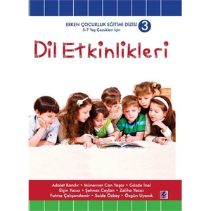 Dil Etkinlikleri - (5 - 7 Yaş Çocuklar İçin)-Fatma Çalışandemir