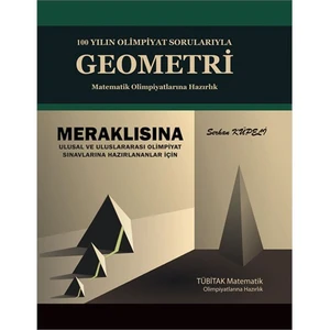 Altın Nokta Yayınevi 100 Yılın Olimpiyat Sorularıyla Geometri - Matematik Olimpiyatları
