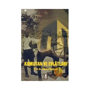 Komutan Ve Evlatları
