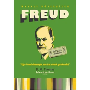 Freud - Hayatı ve Düşünceleri (Hayali Söyleşiler) - D. M. Thomas