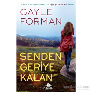 Senden Geriye Kalan-Gayle Forman
