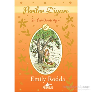 Periler Diyarı 4: Son Peri-Elması Ağacı-Emily Rodda