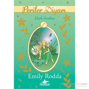 Periler Diyarı 5: Sihirli Anahtar-Emily Rodda