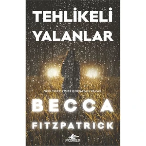 Tehlikeli Yalanlar -Ciltli - Becca Fitzpatrick
