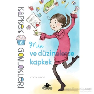 Kapkek Günlükleri 6: Mia Ve Düzinelerce Kapkek-Coco Simon
