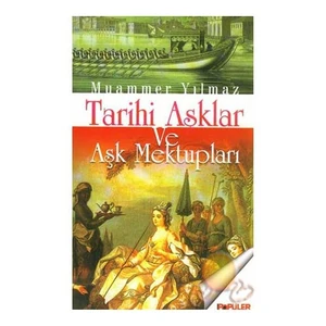 Tarihi Aşklar Ve Aşk Mektupları