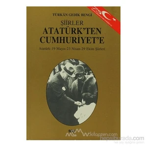 Atatürk'Ten Cumhuriyet'E-Türkan Gedik Bengi