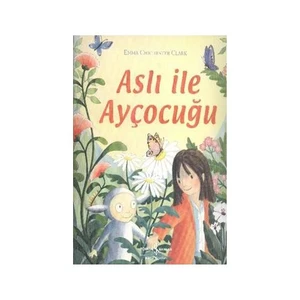 Aslı İle Ayçocuğu-Emma Chichester Clark