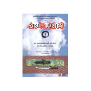 Japon Savaş Bıçağı Kültürü - Tanto Jutsu - Aikido-Mehmet Lemi Bağdatlılar