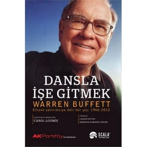 Dansla İşe Gitmek - Warren Buffett