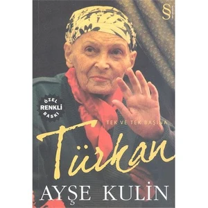 Türkan: Tek ve Tek Başına - Ayşe Kulin