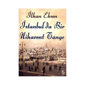 İstanbul'da Bir Nihavent Tango - İlhan Eksen