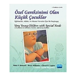 Özel Gereksinimi Olan Küçük Çocuklar - Very Young Children With Special Needs - Vikki F. Howard
