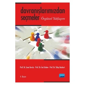 Davranışlarımızdan Seçmeler: Örgütsel Yaklaşım-Tülay Bozkurt