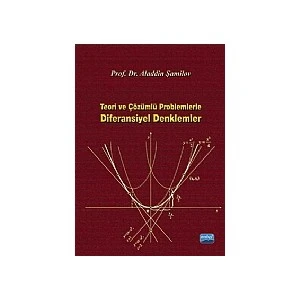 Teori Ve Çözümlü Problemlerle Diferansiyel Denklemler-Aladdin Şamilov