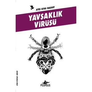 Yavşaklık Virüsü - Ateş İlyas Başsoy