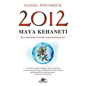 2012 Maya Kehaneti - Daniel Pinchbeck