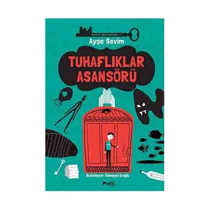 Tuhaflıklar Asansörü - Ayşe Sevim