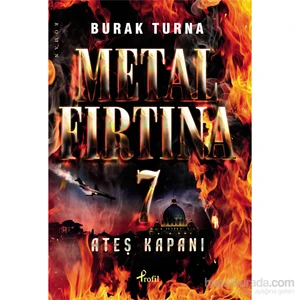 Metal Fırtına 7: Ateş Kapanı - Burak Turna