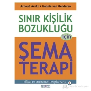 Sınır Kişilik Bozukluğu İçin Şema Terapi - Hannie Van Genderen