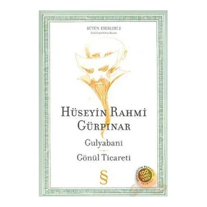 Gulyabani: Gönül Ticareti - Hüseyin Rahmi Gürpınar