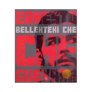 Bellekteki Che - Ernesto Che Guevara