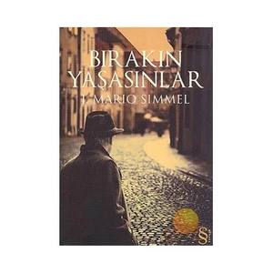 Bırakın Yaşasınlar - J. Mario Simmel