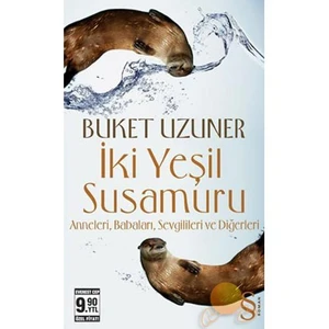 İki Yeşil Susamuru - Buket Uzuner