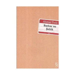 Barbar ve Şehla - Ahmet Telli