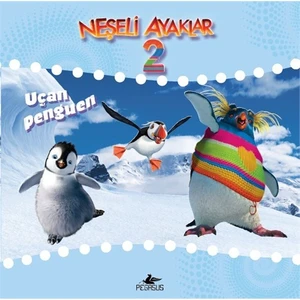 Neşeli Ayaklar 2 - Uçan Penguen - Zeynep Kumruluoğlu