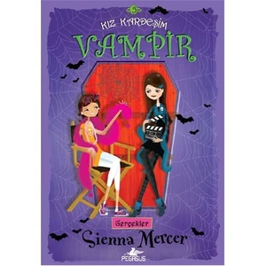 Kız Kardeşim Vampir 5 - Gerçekler - Sienna Mercer