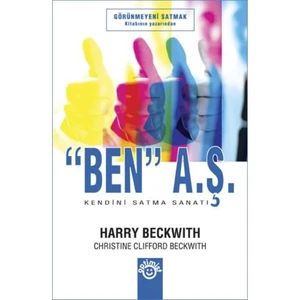“Ben” A.Ş. - Harry Beckwith