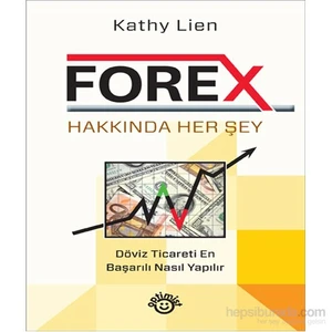 Forex Hakkında Herşey - Kathy Lien