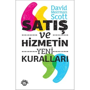 Satış Ve Hizmetin Yeni Kuralları-David Meerman Scott