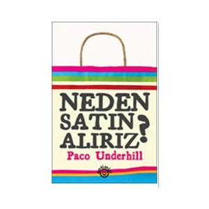 Neden Satın Alırız?-Paco Underhill
